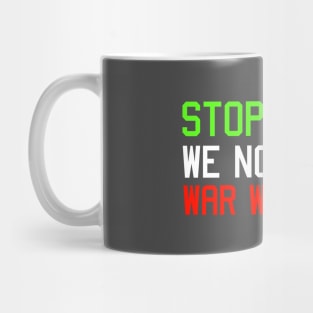 No War with I ran - stop trump we not want war With Iran Mug